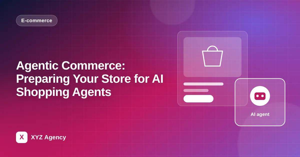 Agentic Commerce: Preparing Your Store for AI Shopping Agents — featured image
