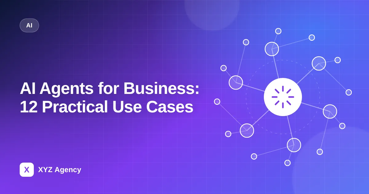 AI Agents for Business: 12 Practical Use Cases — featured image