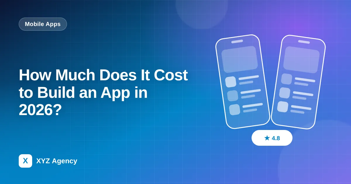 How Much Does It Cost to Build an App in 2026? — featured image