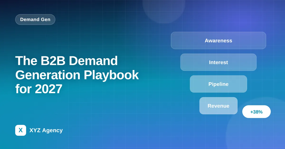 The B2B Demand Generation Playbook for 2027 — featured image