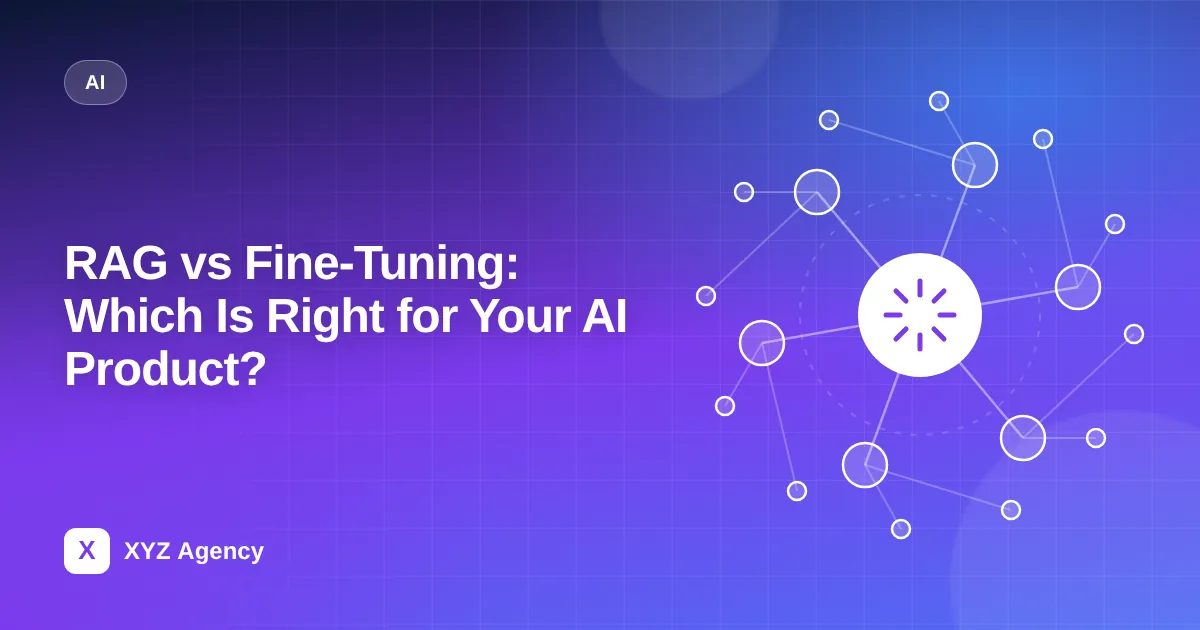 RAG vs Fine-Tuning: Which Is Right for Your AI Product? — featured image