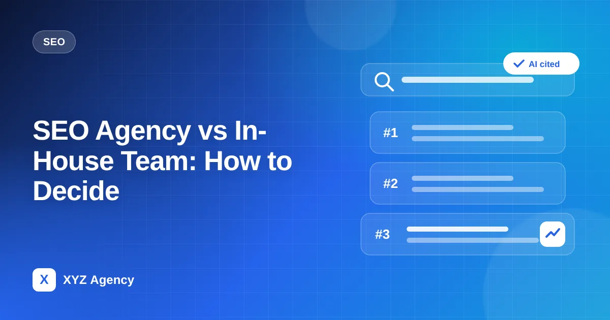 SEO Agency vs In-House Team: How to Decide — featured image