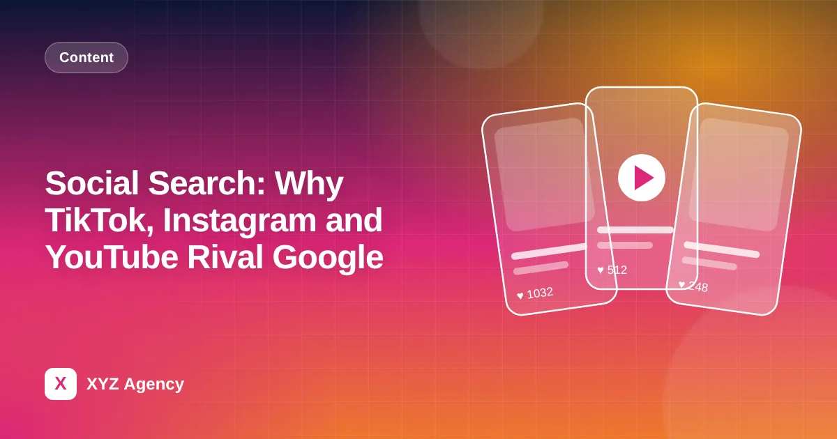 Social Search: Why TikTok, Instagram and YouTube Rival Google — featured image